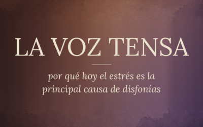 NOTA: La voz tensa, por qué el estrés es la principal causa de disfonía hoy
