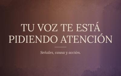 NOTA: Tu voz te está pidiendo atención. Señales, causas y acción