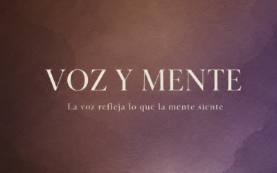 NOTA: Voz y mente. La voz es el reflejo de la mente