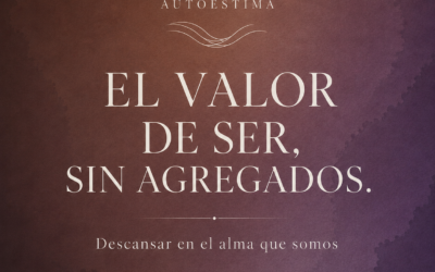 NOTA: Autoestima profunda, la que nunca cambia con las circunstancias
